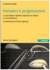 Pensiero e progettazione. La psicologia cognitiva applicata al design e all'architettura