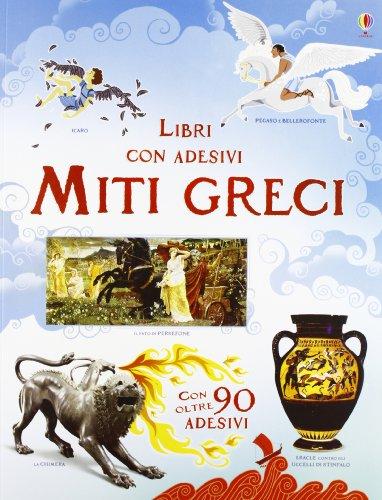Miti greci. Con adesivi. Ediz. illustrata