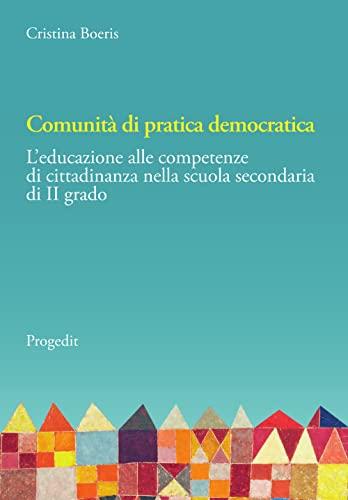 Comunità di pratica democratica: Educazione alle competenze di cittadinanza nella scuola secondaria