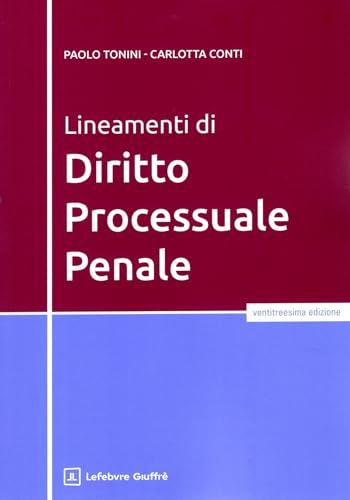 Lineamenti di diritto processuale penale - Paolo Tonini, Carlotta Conti