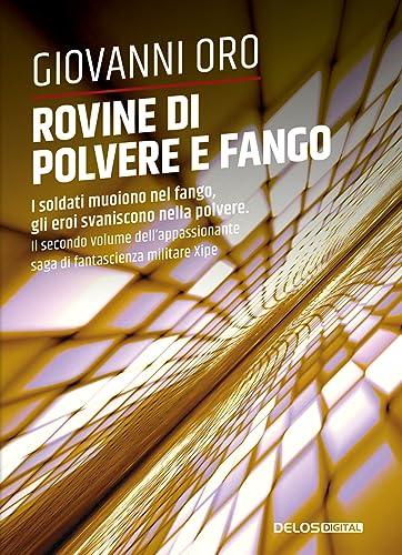 Rovine di polvere e fango. Xipe (Vol. 2)