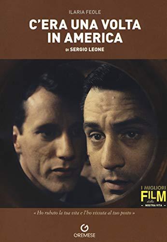 C'era una volta in America - Edizione Speciale