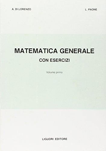 Matematica generale con esercizi (Vol. 1)