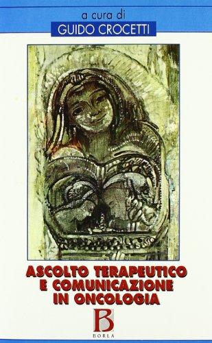 Ascolto terapeutico e comunicazione in oncologia