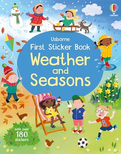 Weather and seasons. First sticker book. Ediz. a colori