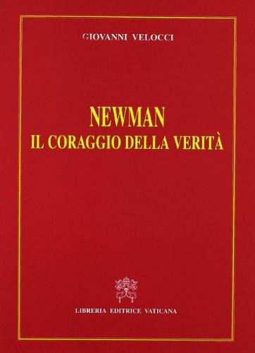 Newman. Il coraggio della verità