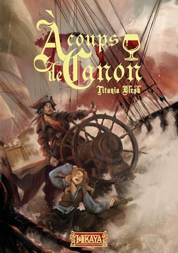A coups de canon (French Edition)