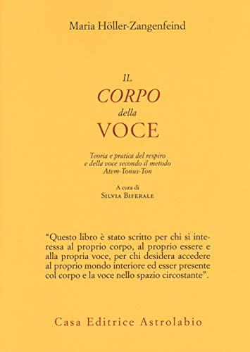 Il Corpo della Voce: Teoria e Pratica del Metodo Atem-Tonus-Ton