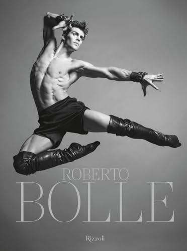 Roberto Bolle. Ediz. illustrata