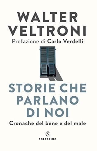 Storie che parlano di noi: Cronache del bene e del male