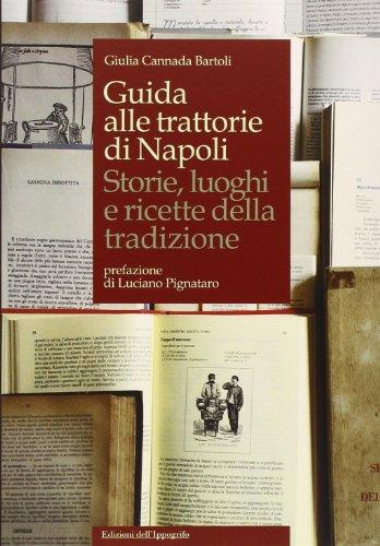 Guida alle Trattorie di Napoli: Un Viaggio tra Sapori e Tradizioni