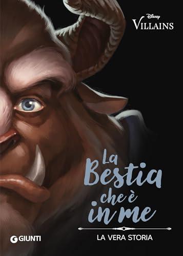 Bestia che è in me - La vera storia (Villains Vol. 5)