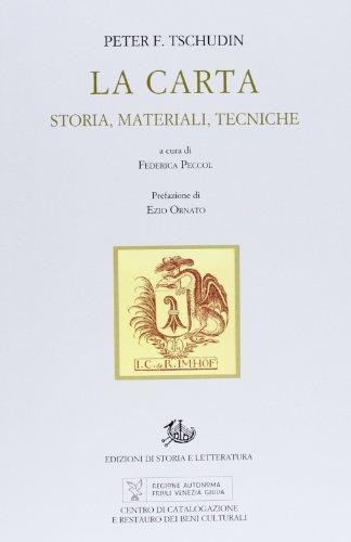 La carta. Storia, materiali, tecniche