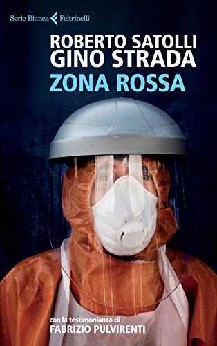 Zona Rossa - Gino Strada e Roberto Satolli - Feltrinelli