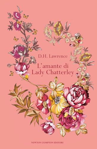 L'amante di Lady Chatterley (Newton Compton Editori)
