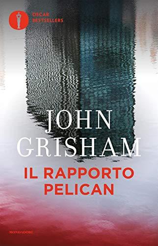 Il rapporto Pelican - John Grisham