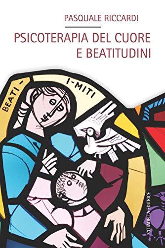 Psicoterapia del cuore e beatitudini