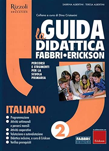 La Guida didattica Fabbri - Erickson. Italiano 2