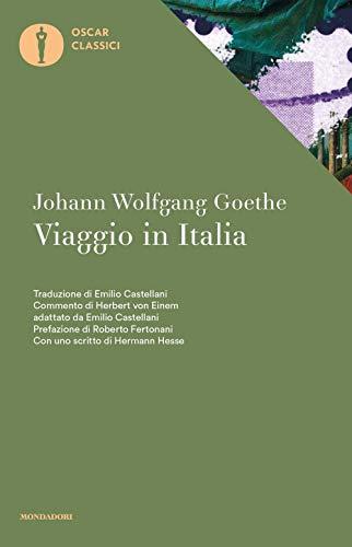 Viaggio in Italia - Johann Wolfgang von Goethe