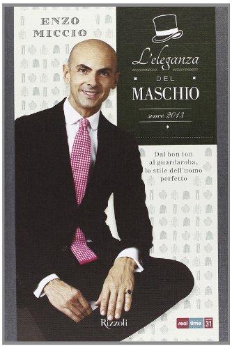 L'eleganza del maschio. Since 2013