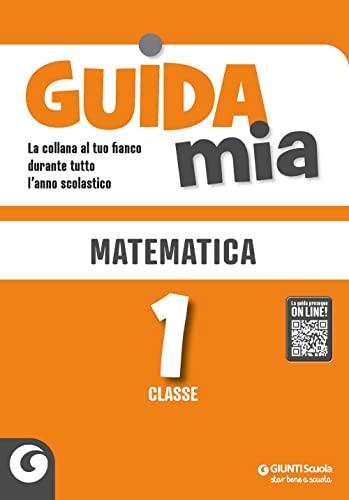 Guida mia. Matematica (Vol. 1)