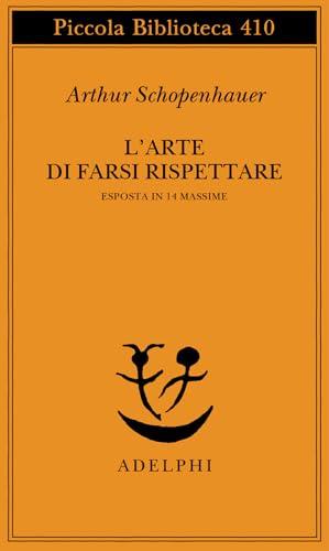 L'arte di farsi rispettare esposta in 14 massime
