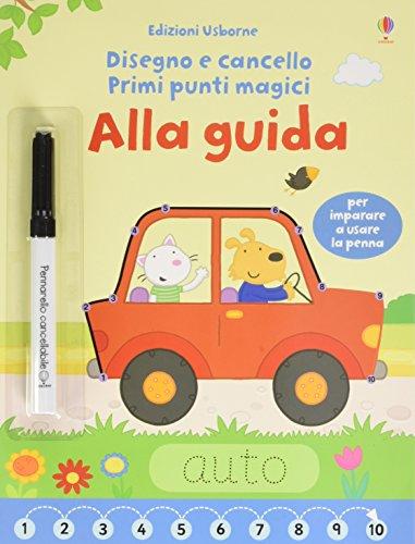 Alla guida. Primi punti magici. Ediz. illustrata. Con gadget