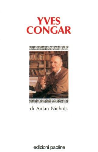 Yves Congar: Un Teologo del XX Secolo