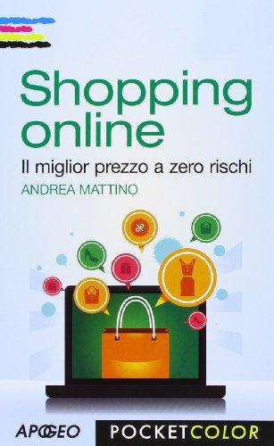 Shopping online. Il miglior prezzo a zero rischi