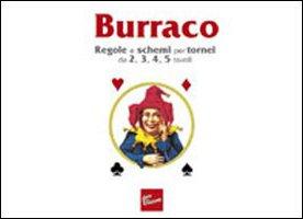Burraco. Regole e schemi per tornei da 2, 3, 4, 5 tavoli