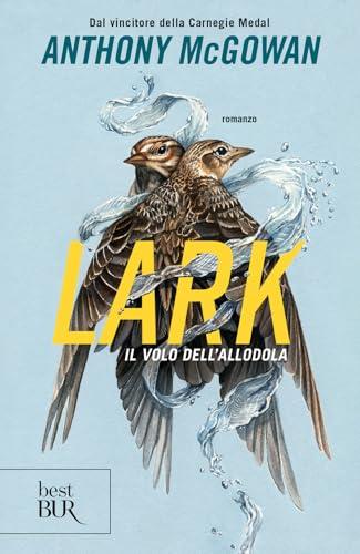 Lark. Il volo dell'allodola
