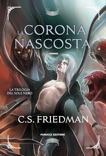 La corona nascosta. La trilogia del sole nero (Vol. 3)
