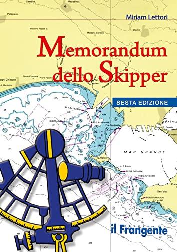Memorandum dello Skipper: Guida Pratica per la Navigazione Sicura