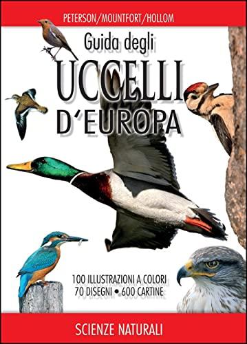 Guida degli Uccelli d'Europa. Atlante illustrato a colori