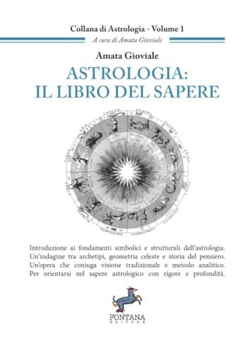 Astrologia: Il libro del sapere