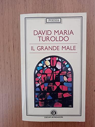 Il grande male