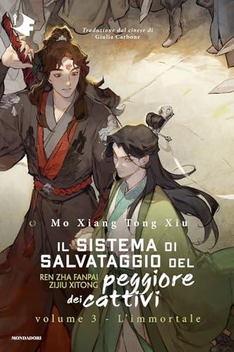 L'immortale. Il sistema di salvataggio del peggiore dei cattivi (Vol. 3)