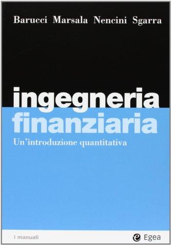 Ingegneria finanziaria. Un'introduzione quantitativa