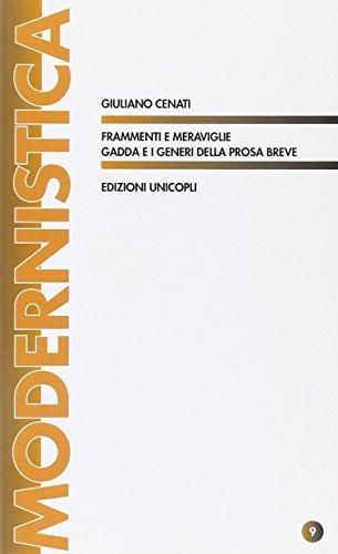 Frammenti e meraviglie. Gadda e i generi della prosa breve