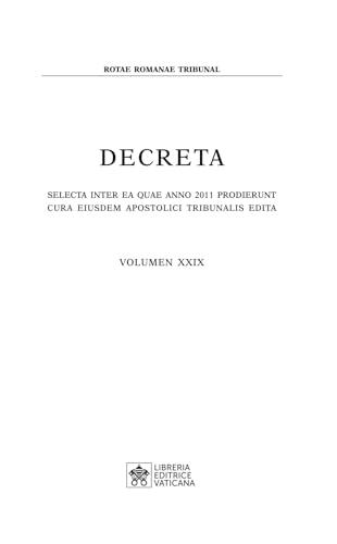 Decreta. Selecta inter ea quae anno 2011 prodierunt cura eiusdem apostolici tribunali edita (Vol. 29)
