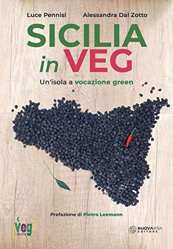 Sicilia in Veg. Un'isola a vocazione green