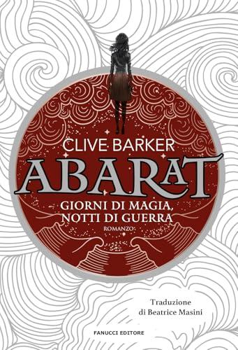 Giorni di magia notti di guerra. Abarat