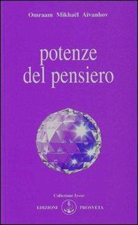 Potenze del Pensiero - Omraam Mikhaël Aïvanhov