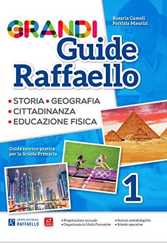Grandi Guide Raffaello. Materiali per il docente. Antropologica. Per la Scuola elementare