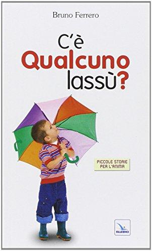 C'è qualcuno lassù?