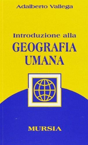 Introduzione alla geografia umana