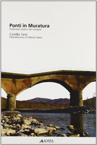Ponti in muratura. Dizionario storico-tecnologico