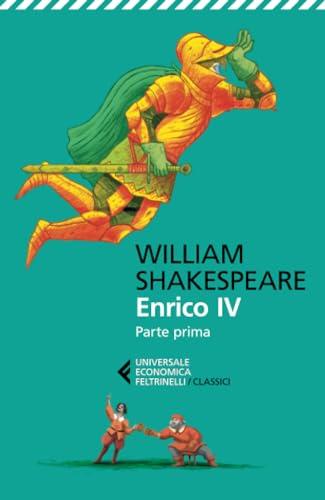 Enrico IV. Parte prima. Testo inglese a fronte. Ediz. bilingue