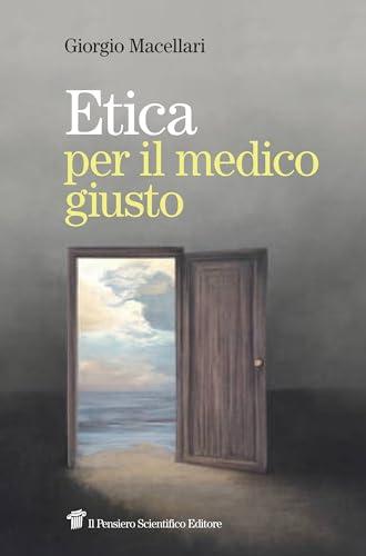 Etica per il medico giusto