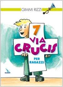 Sette Via Crucis per Ragazzi